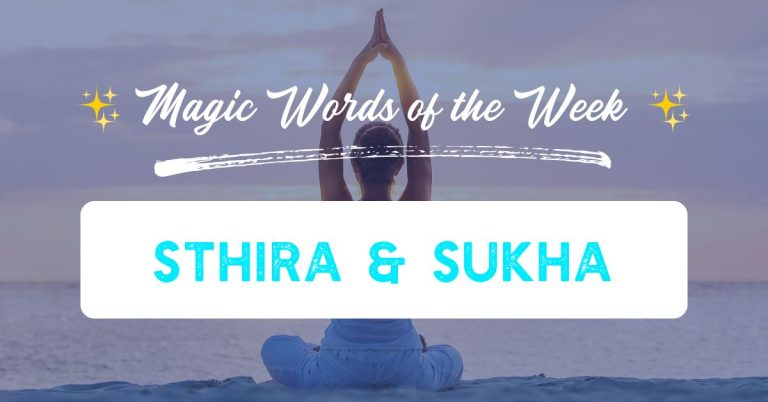 Sthira & Sukha