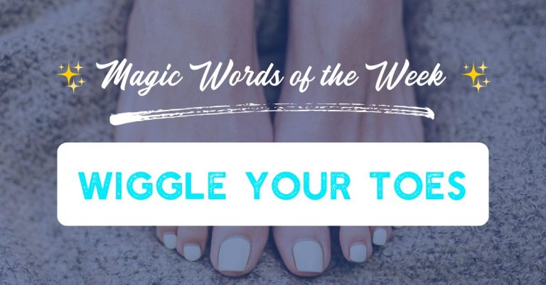 Wiggle Your Toes