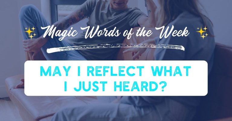 May I Reflect What I Just Heard?